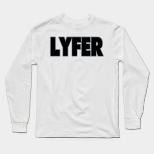 Oakland LYFER!!! Long Sleeve T-Shirt